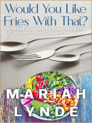 cover image of Would You Like Fries With That?